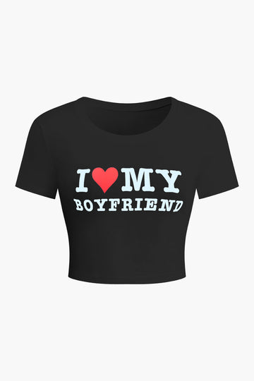 I LOVE MY BOYFRIEND Print Crop T-shirt